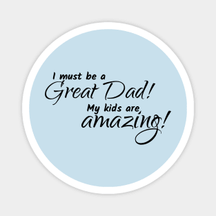 Great Dad! Magnet